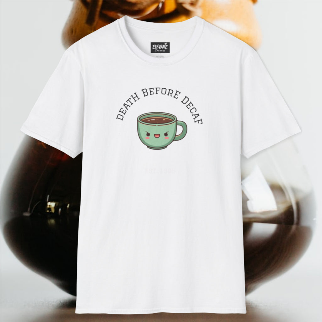 DEATH BEFORE DECAF Tee