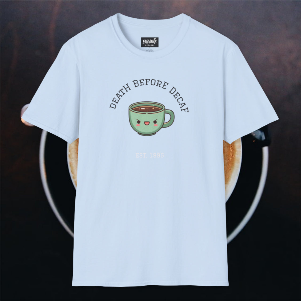 DEATH BEFORE DECAF Tee