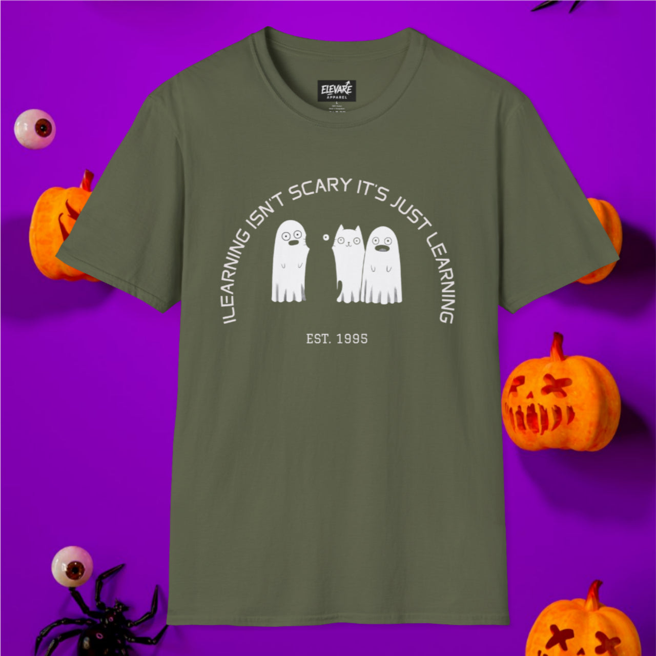 LEARNING ISN'T SCARY👻T-Shirt