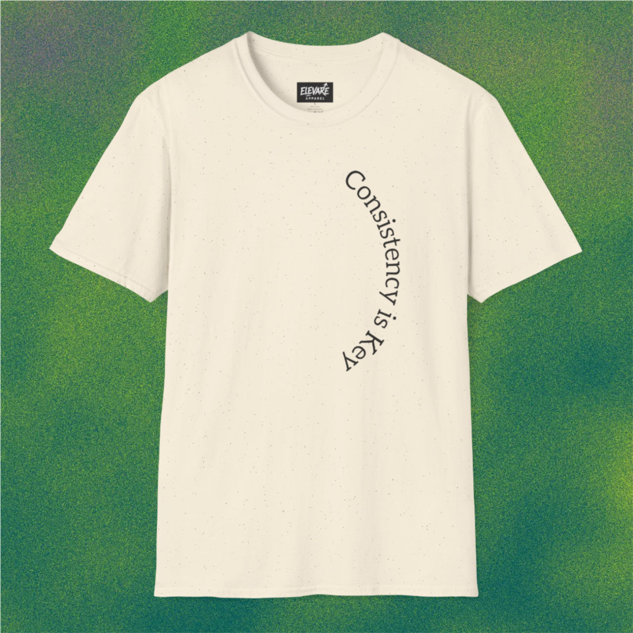 CONSISTENCY IS KEY  T-Shirt