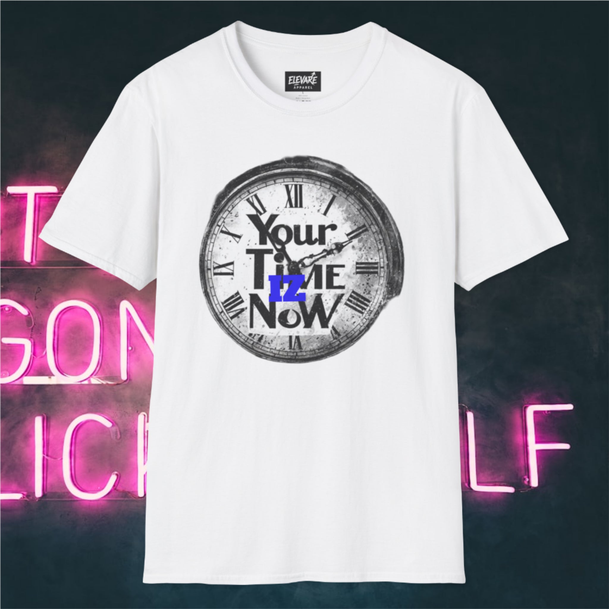 YOUR TIME IZ NOW T-Shirt